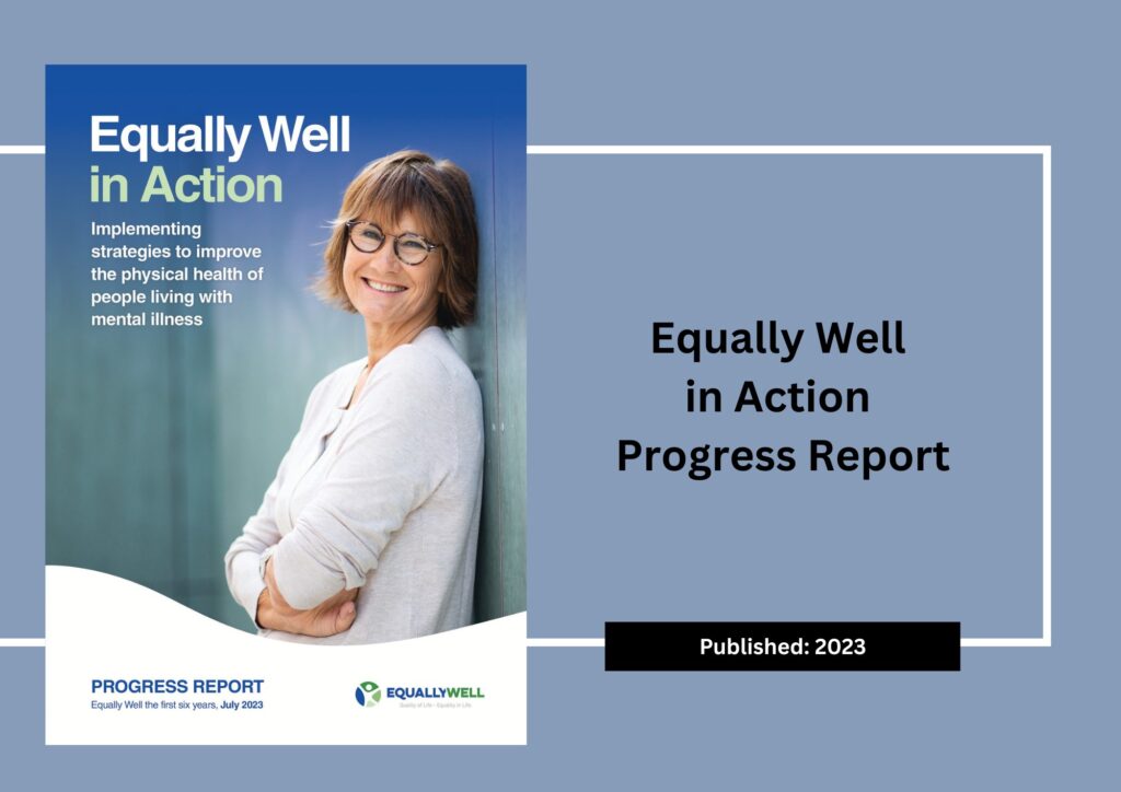 Equally Well in Action Progress Report